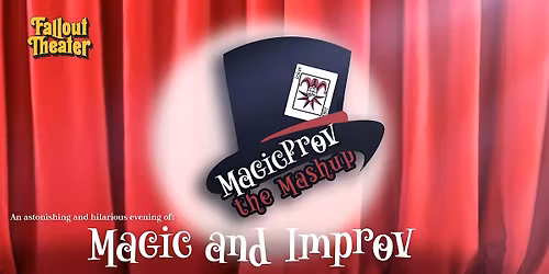 MagicProv: The Mashup -- Magic and Improv!