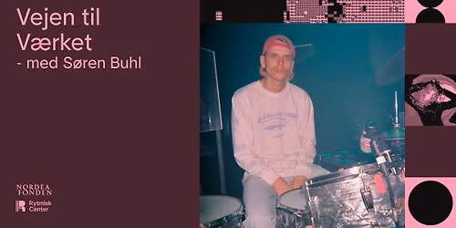 Vejen til V\u00e6rket med S\u00f8ren Buhl !NY DATO!