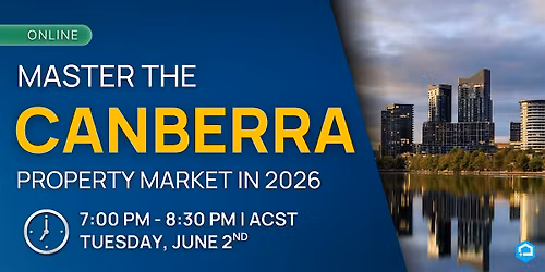 Master the Canberra Property Market in 2026