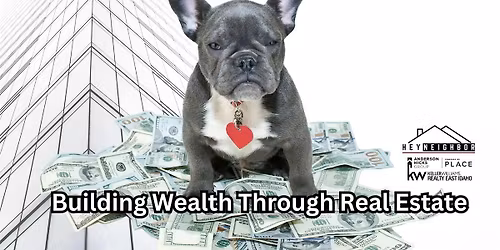 Building Wealth Through Real Estate