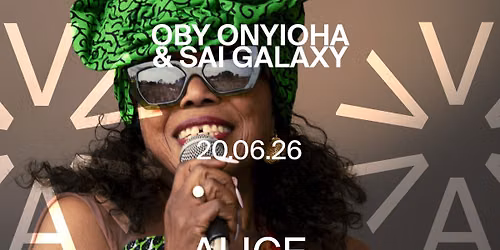 Oby Onyioha & Sai Galaxy (NG) at ALICE