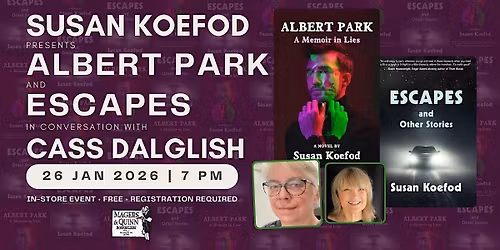 Susan Koefod presents Albert Park and Escapes in conversation Cass Dalglish
