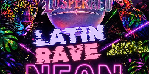 LOSPERREO PRESENTS: NEON JUNGLE LATIN RAVE