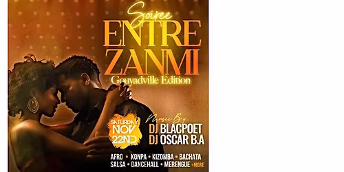 Soire\u00e8 Entre Zanmi (A Night with Friends)(Gouyadville Edition)