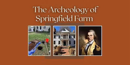 Culture & Cocktails: The Archeology of Springfield Farm