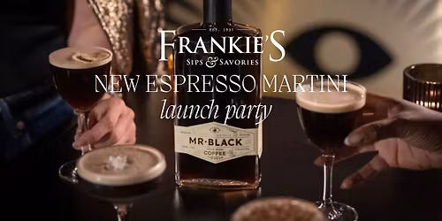 Frankie's + Mr. Black Coffee Espresso Martini launch party
