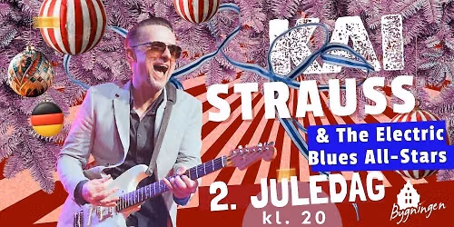 KAI STRAUSS  \ud83c\udf84 THE ELECTRIC BLUES ALL-STARS (DE)