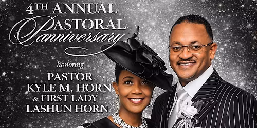 4th Pastoral Anniversary of Pastor Kyle M. Horn