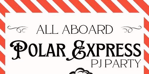 Polar Express PJ Party