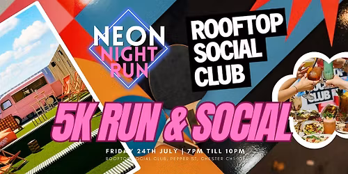 Neon Night Run & Social at Rooftop Social Club - Chester