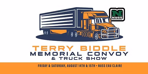 Nuss Truck & Equipment Presents the 4th Annual Terry Biddle Memorial Convoy & Truck Show
