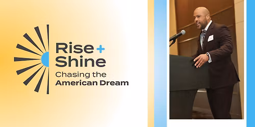2026 April Rise & Shine Breakfast: Chasing the American Dream