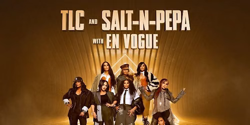 TLC, Salt-N-Pepa & En Vogue