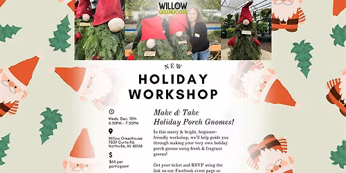 12\/10 Holiday Porch Gnome Make & Take Workshop