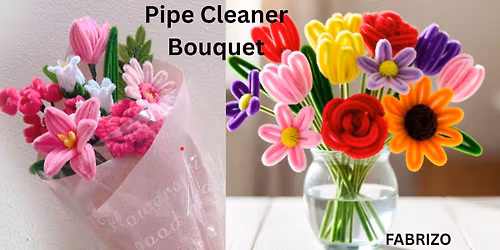 Pipe Cleaner Bouquet