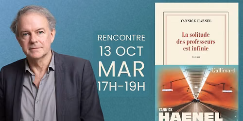 Rencontre-D\u00e9dicace \u00b7 Yannick Haenel \u00b7 La solitude des professeurs est infinie 