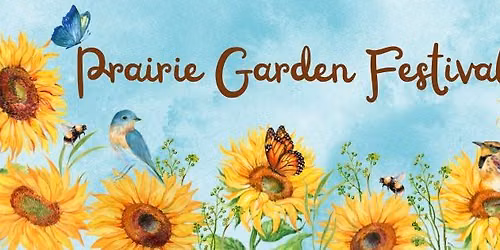 Prairie Garden Festival 