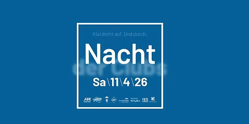 #NDC26: Die Nacht der Clubs in Kiel!