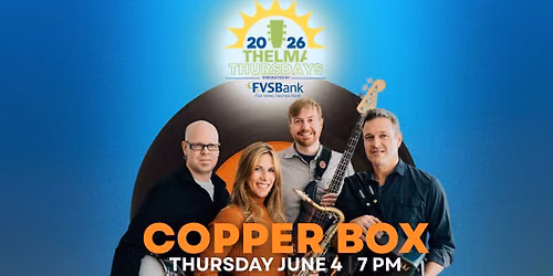 THELMA Thursdays | Copper Box