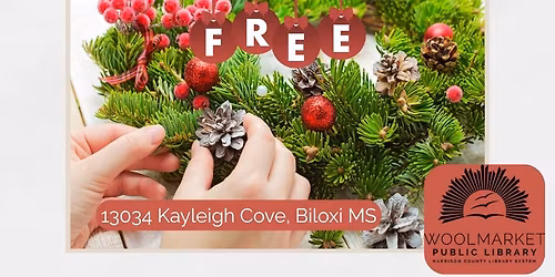 Holiday Wreath Making at Woolmarket Library