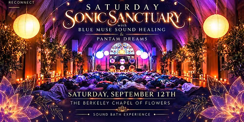 Sonic Sanctuary Sound Bath Experience Chapel of the Flowers