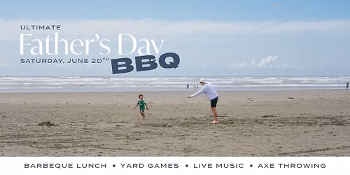 Ultimate Father's Day BBQ