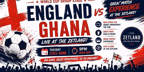 \ud83e\udd81 England v Ghana LIVE at The Zetland | World Cup Football \u26bd