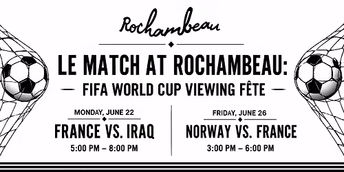 Le Match at Rochambeau: FIFA World Cup Viewing F\u00eate \u26bd