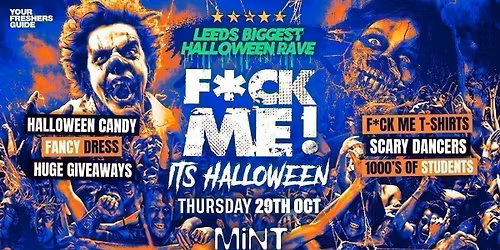 F*CK ME It's Halloween | Leeds Freshers 2026