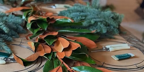 Annual Holiday Wreath Making Workshop December 4th, 6:30pm