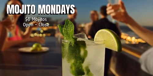 Mojito Mondays @ Pier 6 Rooftop