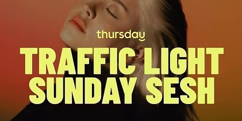Sunday | LONG WEEKEND- Traffic Light Party @ Market Grounds | Perth (All Ages- 25+)