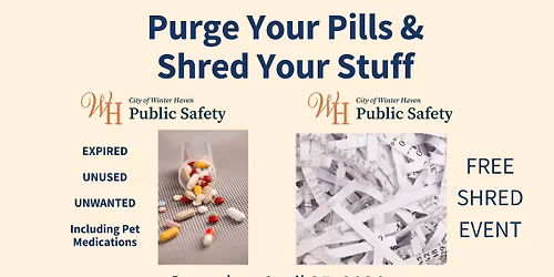 Purge Your Pills and Shred Your Stuff