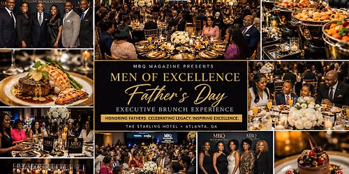 MEN OF EXCELLENCE Father's Day Executive Brunch Experience