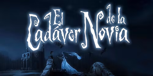 EL CAD\u00c1VER DE LA NOVIA CON ORQUESTA SINF\u00d3NICA MXLI