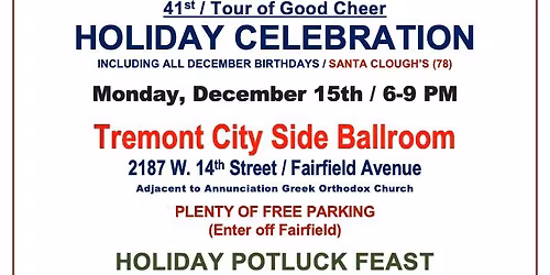 \ud83c\udf84 41st Tour of Good Cheer \u2013 Holiday Celebration & December Birthdays Party! \ud83c\udf89