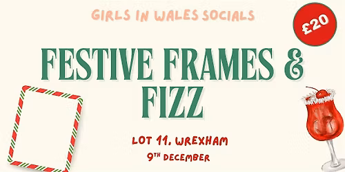 Festive Frames and Fizz