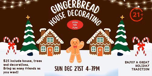 Gingerbread House Making (21+)