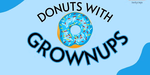 Donuts with Grownups