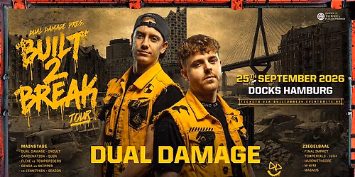 DUAL DAMAGE \u2013 Built 2 Break World Tour