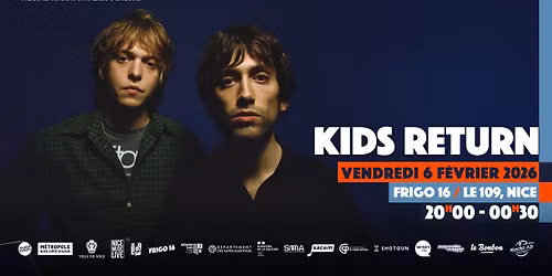 KIDS RETURN \/\/ VEN.06 D\u00c9CEMBRE 2026 \/\/ FRIGO 16