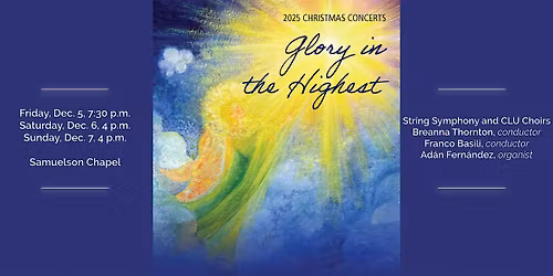 "Glory in the Highest" CLU Christmas Concert - Friday