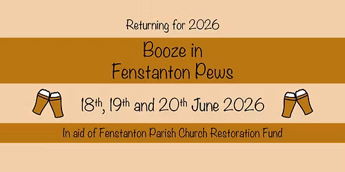 Booze in Fenstanton Pews 2026