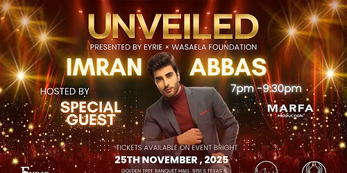 UNVIELED - Imran Abbas Featuring SPECIAL GUEST