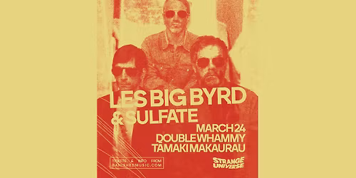 Strange Universe: Les Big Byrd & Sulfate