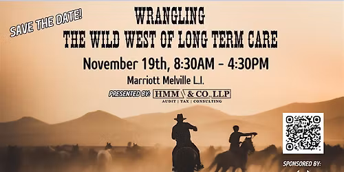 Wrangling The Wild West of Long Term Care