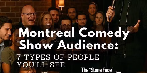 Montreal Comedy Show - Montreal