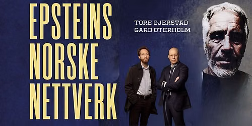 Boklansering Tore Gjerstad & Gard Oterholm: \u00abEpsteins norske nettverk\u00bb