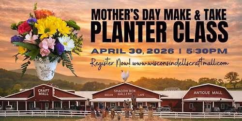 Mother's Day Make & Take Planter Class: April 30, 2026 | 5:30PM