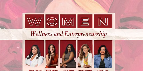 Women, Wellness & Entrepreneurship